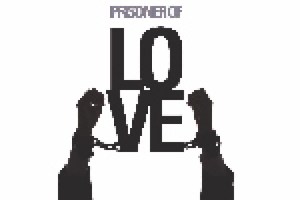 Prisoner of Love