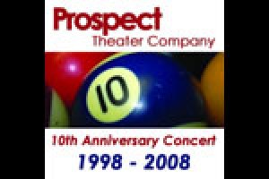 Prospect Theatre Company’s 10th Anniversary Concert