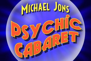 Psychic Cabaret