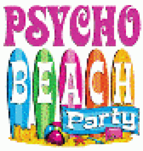 Psycho Beach Party