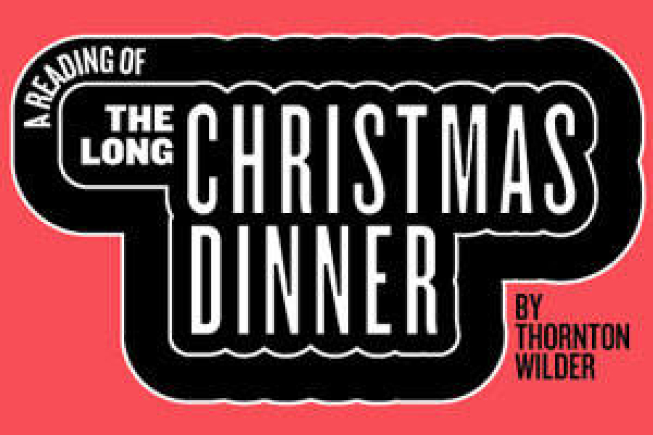 public forum a reading of the long christmas dinner logo 63131