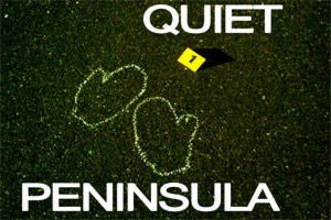 Quiet Peninsula