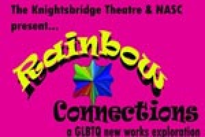 Rainbow Connections: A GLBTQ New Works Exploration
