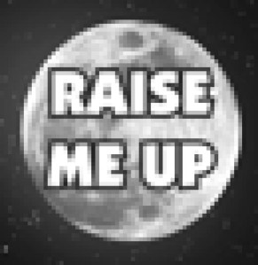 Raise Me Up