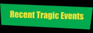 Recent Tragic Events