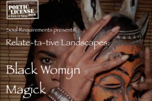 Relate-ta-tive Landscapes: Black Womyn Magick