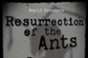 Resurrection of the Ants