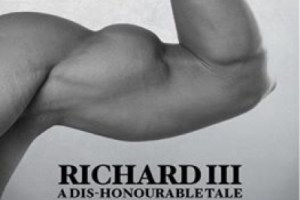 Richard III A dis-honourable Tale