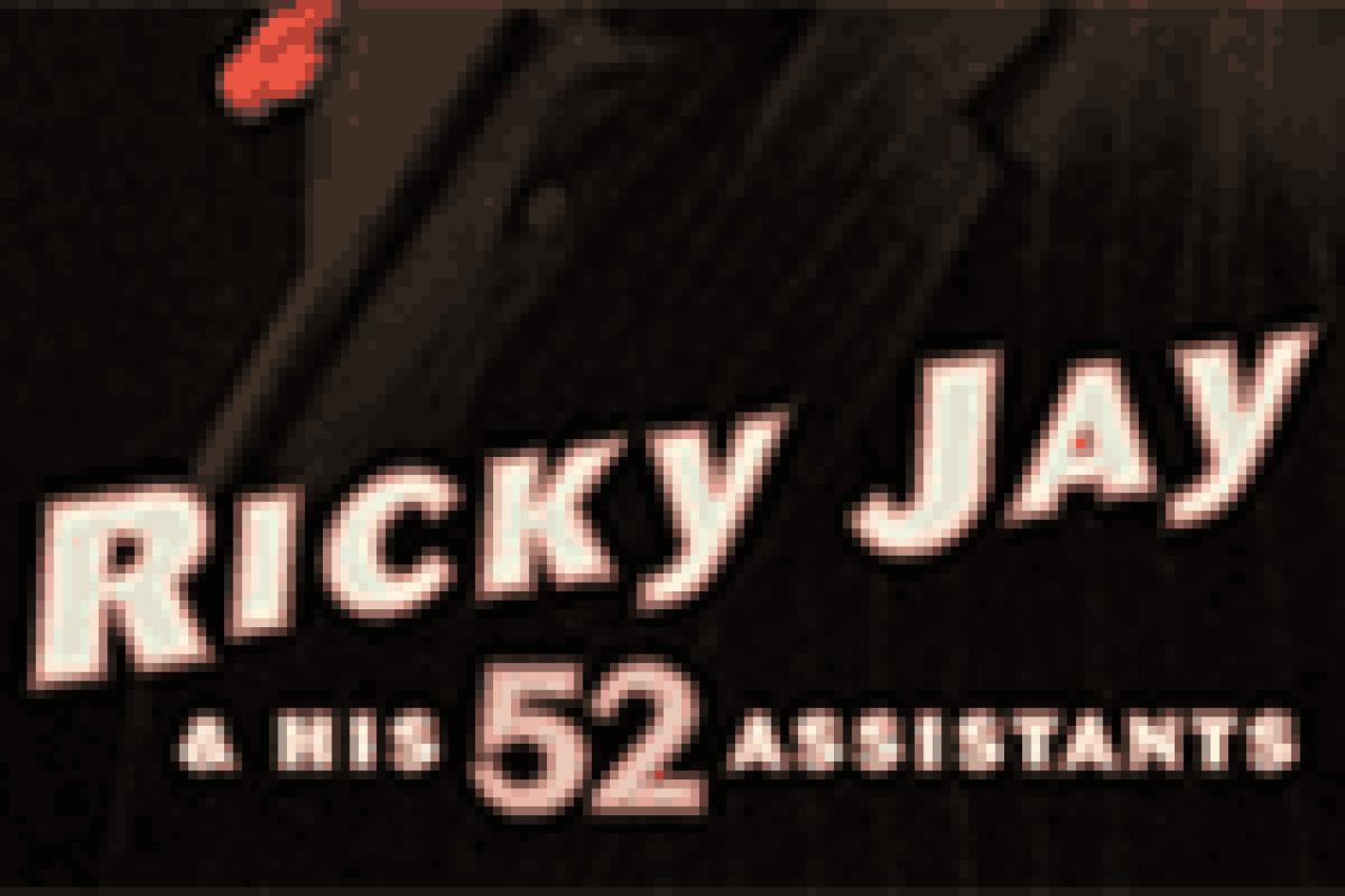 ricky jay his assistants logo Broadway shows and tickets
