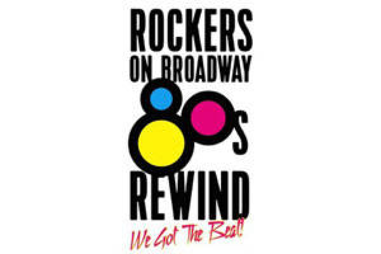 rockers on broadway 80s rewind we got the beat logo 51511 1