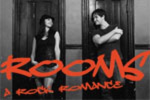 Rooms, a rock romance