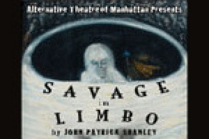 Savage in Limbo by John Patrick Shanley