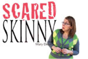 Scared Skinny