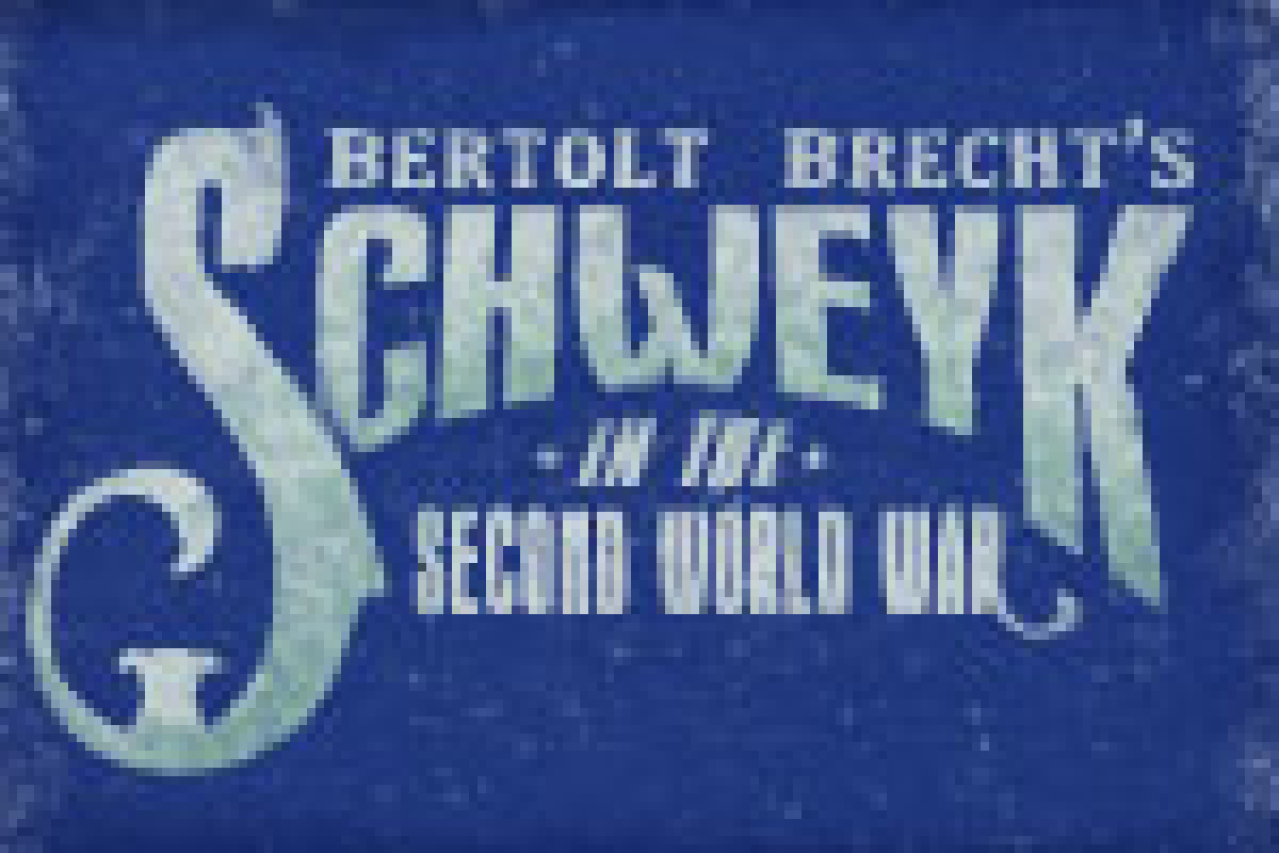 schweyk in the second world war logo Broadway shows and tickets