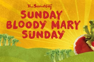 Second City’s Sunday Bloody Mary Sunday