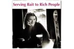 Serving Bait to Rich People