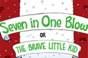 Seven in One Blow, or the Brave Little Kid