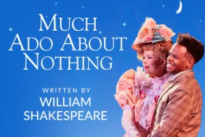 Shakespeare in the Vineyard – Much Ado About Nothing
