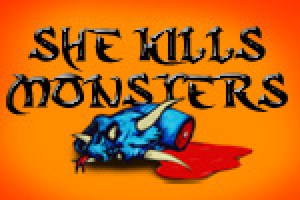 She Kills Monsters