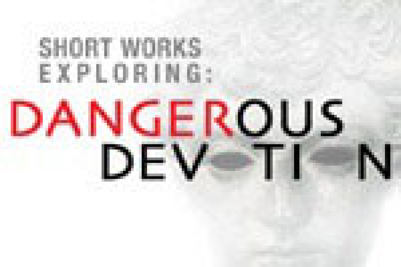 short works exploring dangerous devotion logo 27816