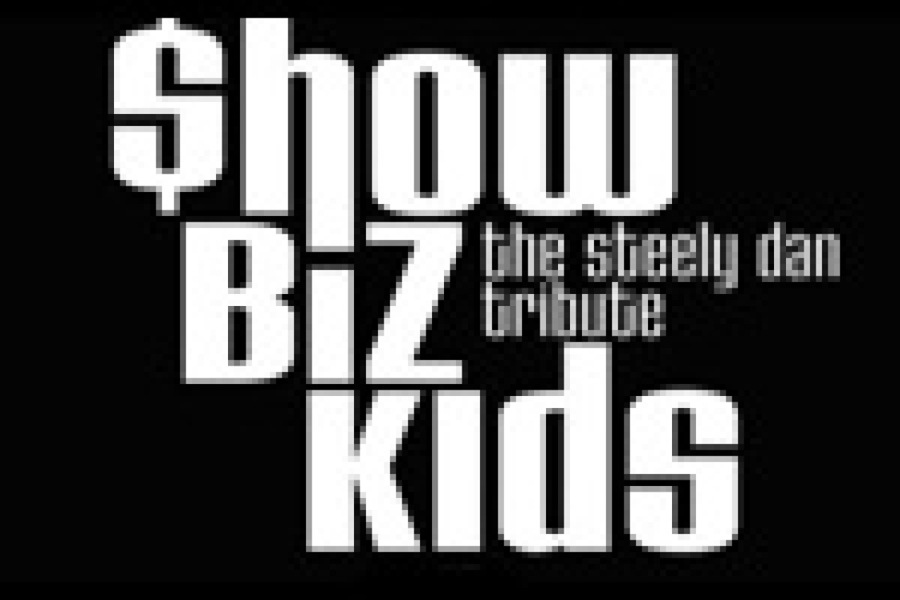 show biz kids the steely dan tribute at bb kings logo 22383
