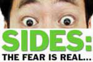 SIDES: The Fear is Real…
