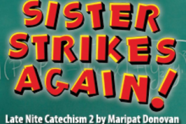sister strikes again late nite catechism 2 logo 60326