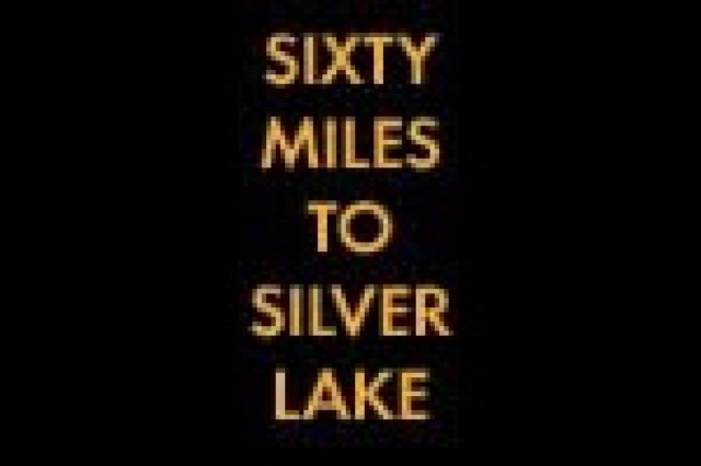 sixty miles to silver lake logo 21641