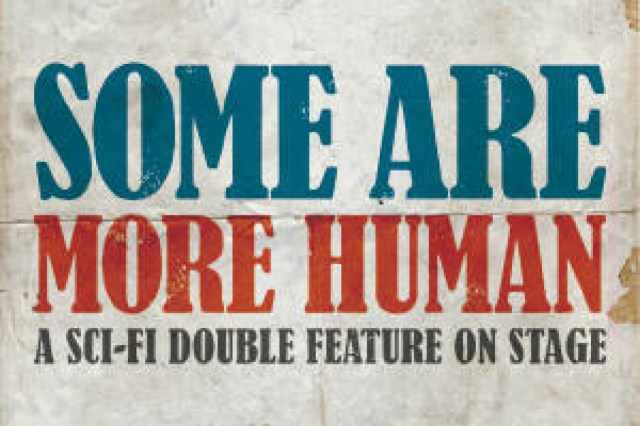 some are more human a scifi double feature on stage logo 40762
