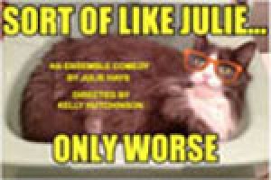 Sort of Like Julie… Only Worse…