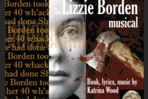Spindle City – The LIzzie Borden Musical