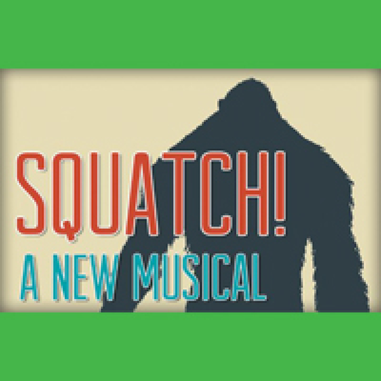 Scathe Musical Squatch! The Musical on Seattle: Get Tickets Now! | Theatermania - 318404