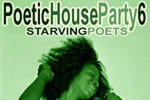 Starving Poets: House Party 6