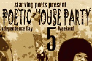 Starving Poets: Poetic House Party 5