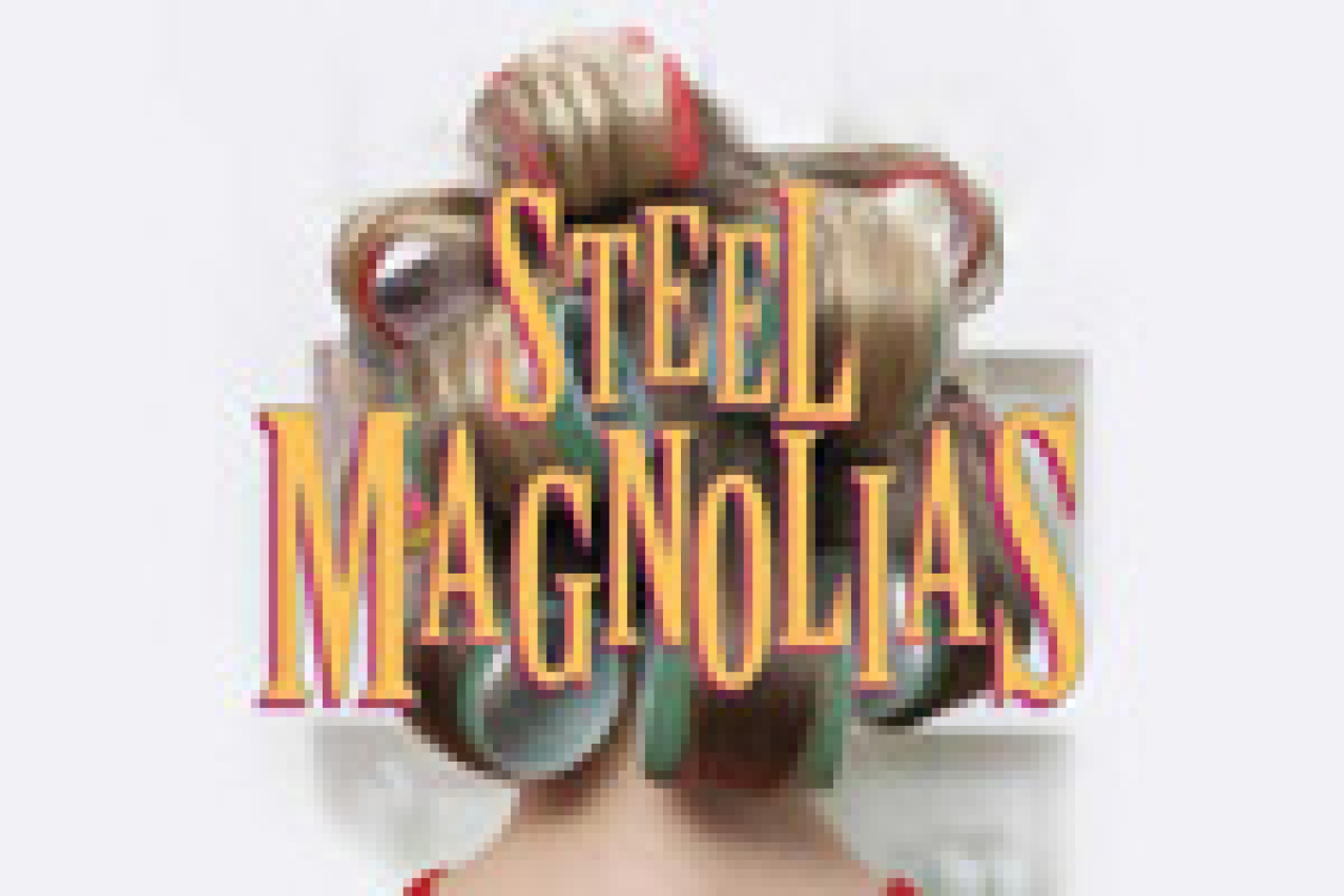 steel magnolias logo Broadway shows and tickets