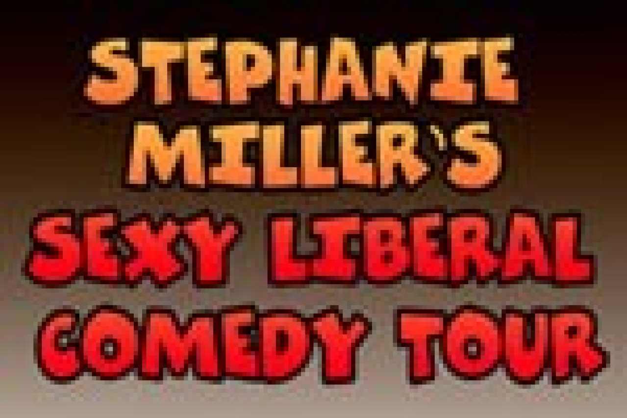 stephanie millers sexy liberal comedy tour logo 13980