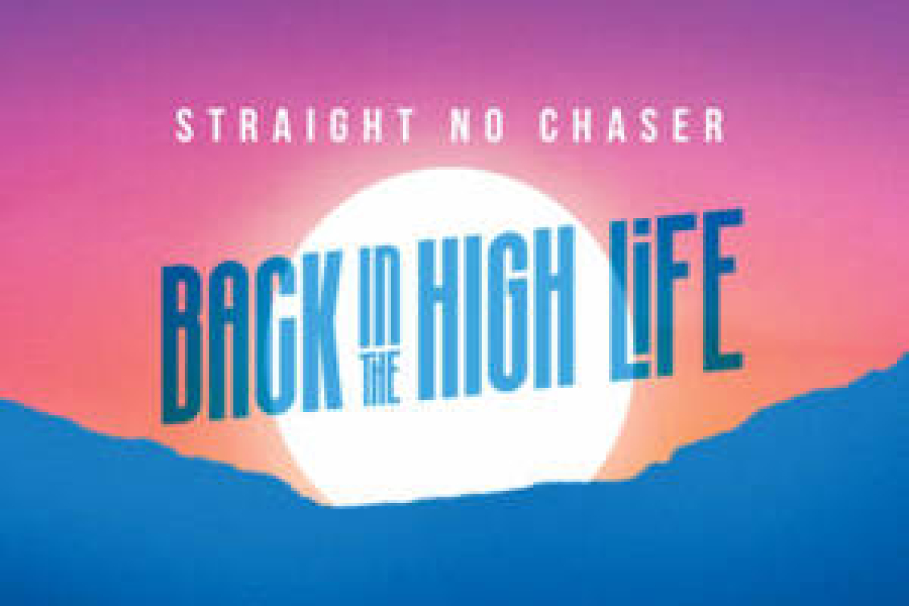 straight no chaser back in the high life logo 95636 1