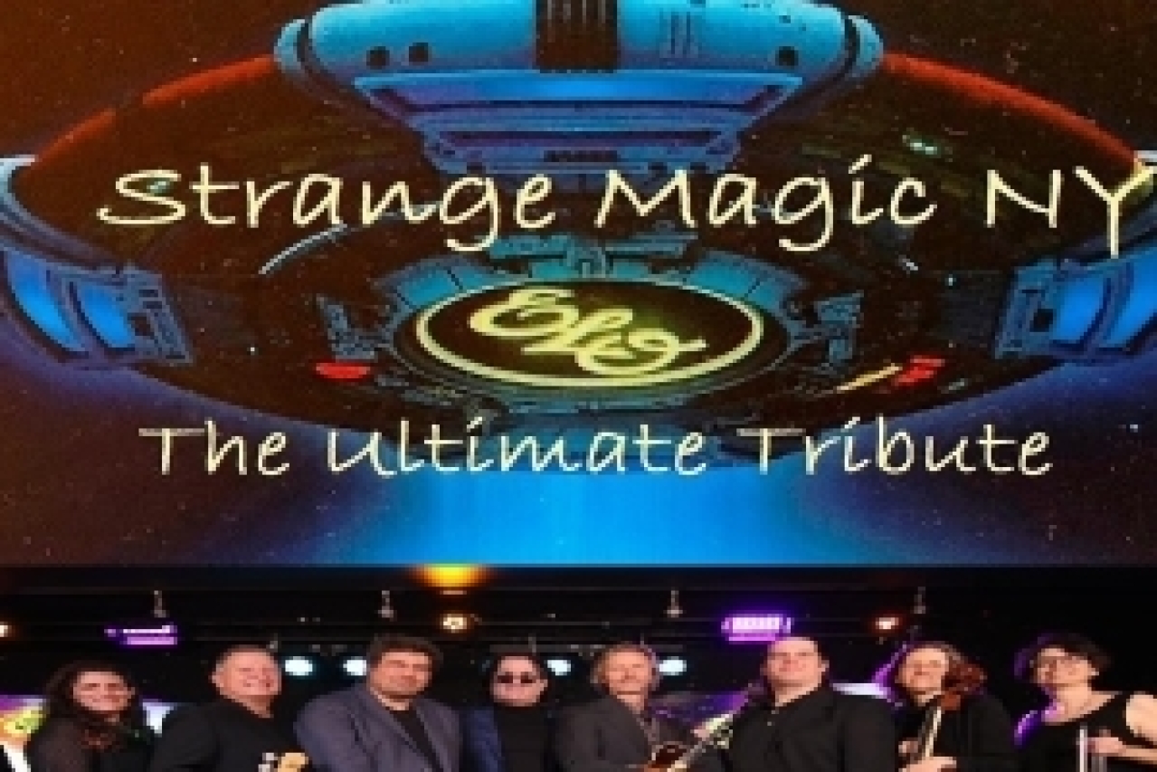 strangemagicny the ultimate elo tribute band logo Broadway shows and tickets