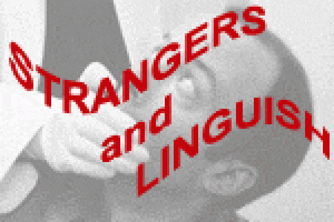 Strangers and Linguish (NEUROfest)