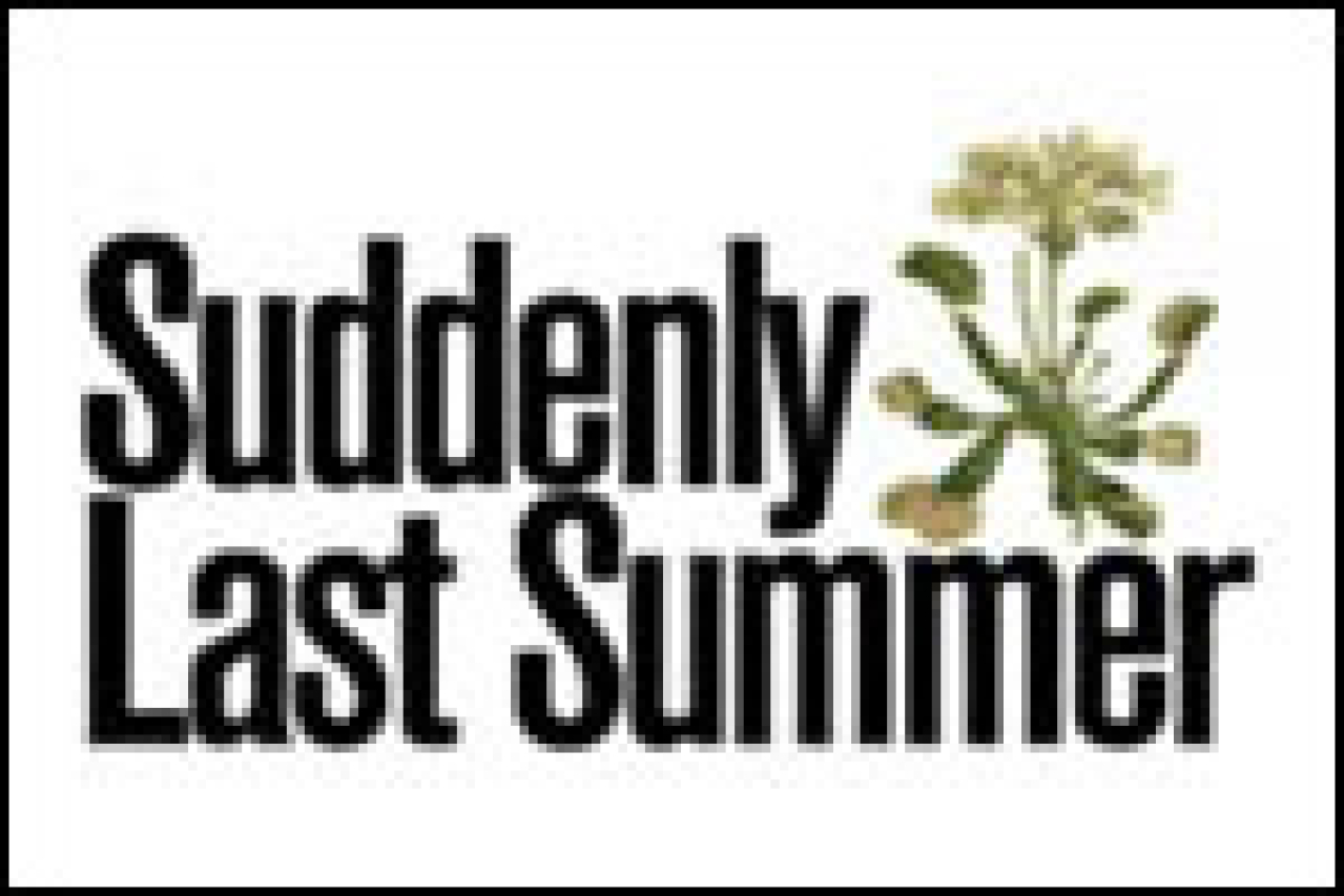 Suddenly Last Summer on Long Island Get Tickets Now! Theatermania