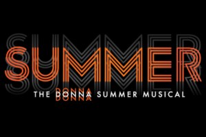 Summer: The Donna Summer Musical