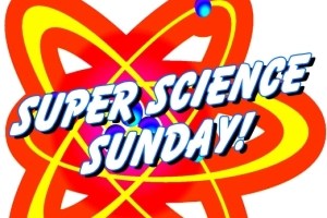 Super Science Sunday