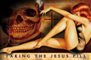 Taking the Jesus Pill