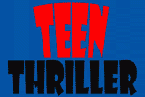 Teen Thriller