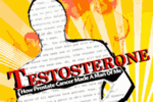 Testosterone: How Prostate Cancer Made a Man of Me