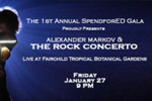 The 1st Annual SpendforED Gala: Alexander Markov & The Rock Concerto