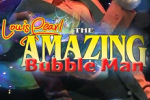 The Amazing Bubble Man
