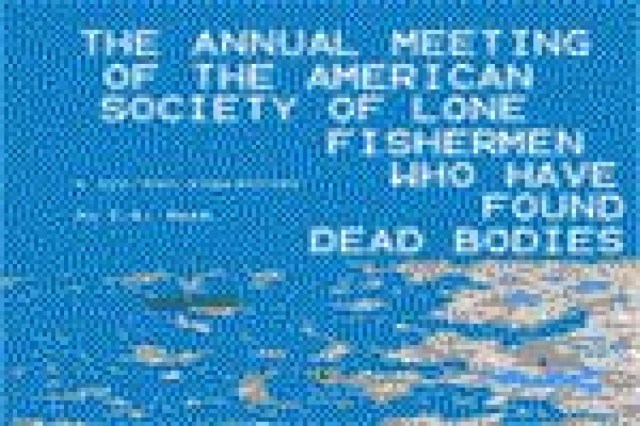 the annual meeting of the american society of lone fishermen who have found dead bodies logo 10049