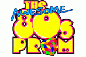 The Awesome 80s Prom