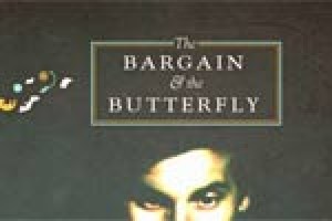 The Bargain and the Butterfly